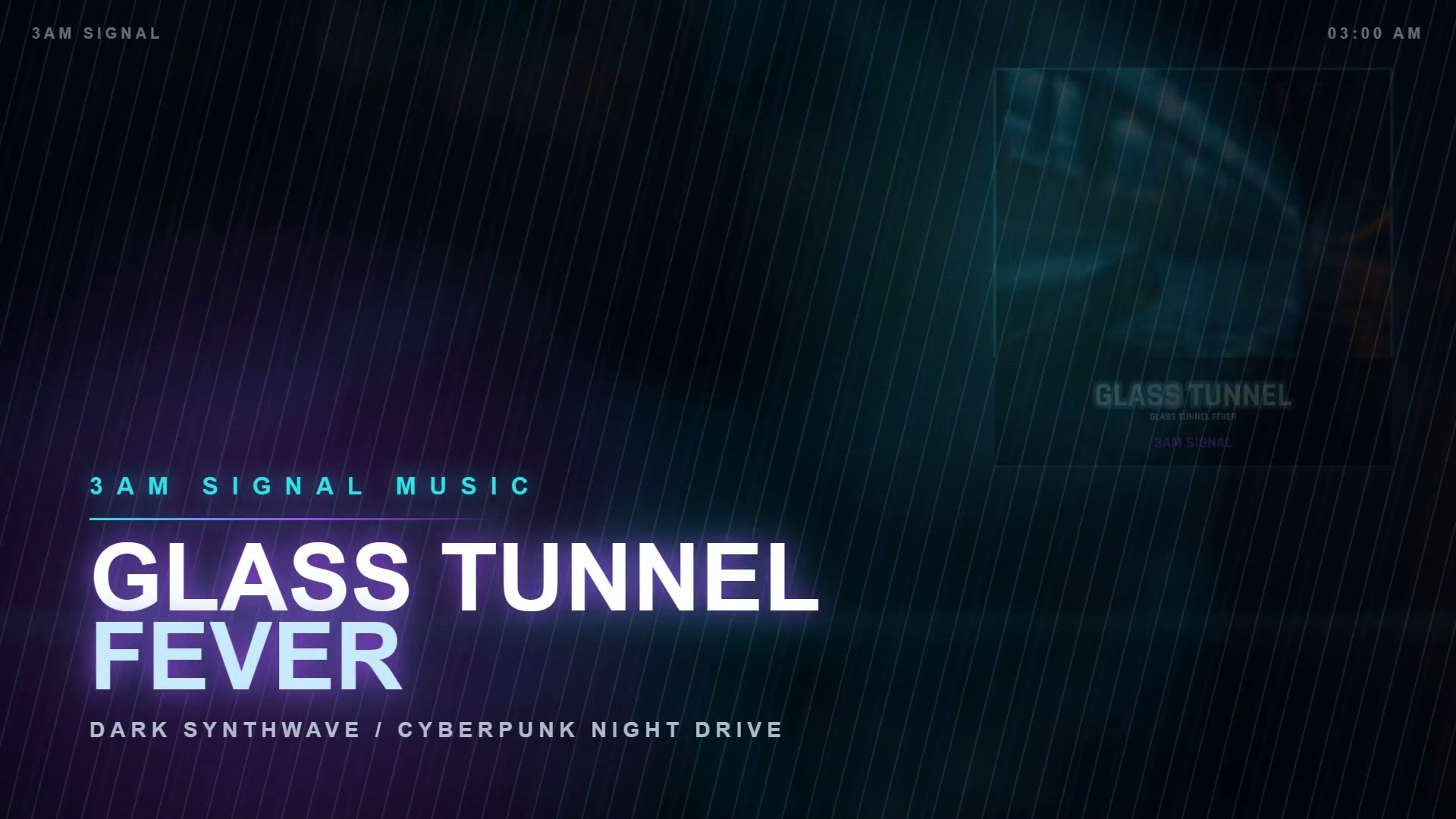 glass_tunnel_fever_2am